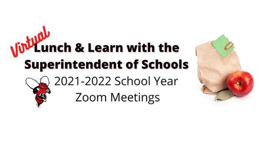 Virtual Lunch & Learn with the Superintendent of Schools