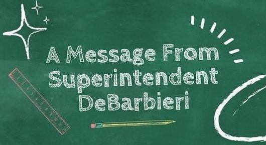Superintendent DeBarbieri's announcements for April 12, 2024